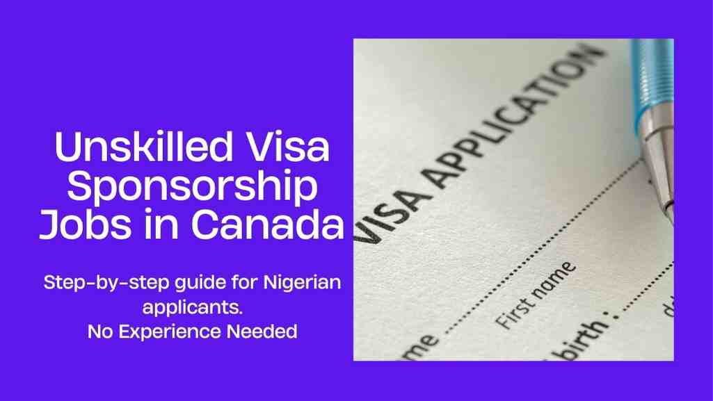 Unskilled Visa Sponsorship Jobs in Canada